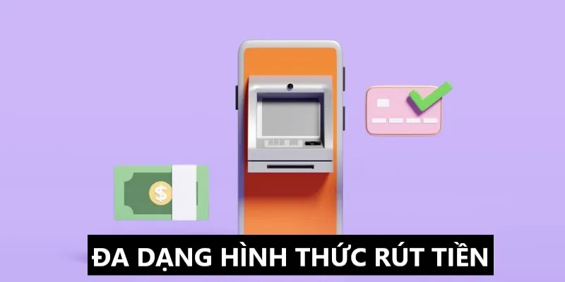Cung cấp rất nhiều cách thức rút tiền WW88 siêu tiện lợi
