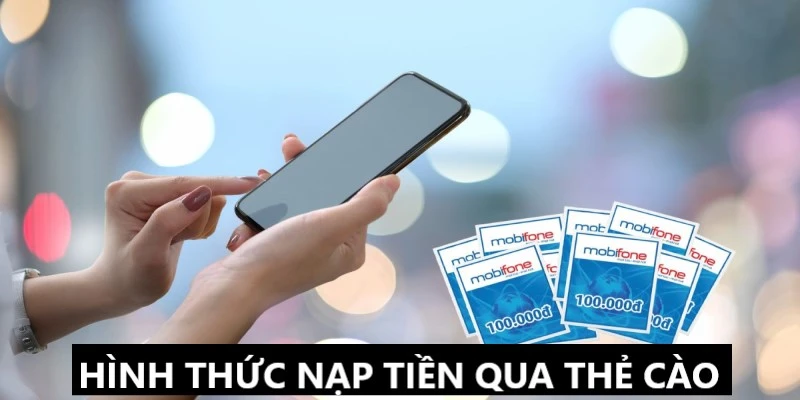 Thành viên dễ dàng nạp tiền WW88 qua thẻ cào